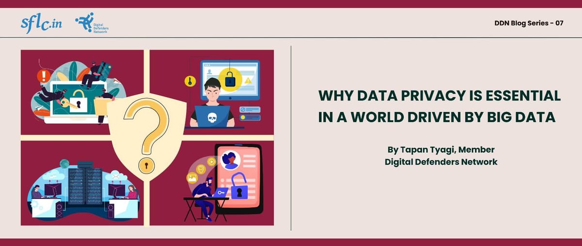 Why Data Privacy is essential in a world driven by Big Data