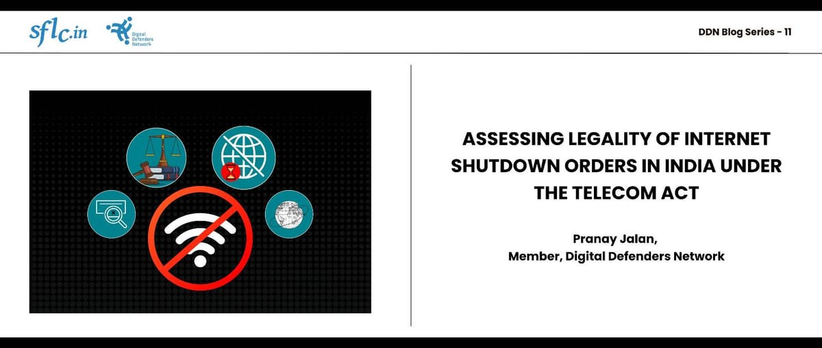 Assessing Legality of Internet Shutdown Orders in India under the Telecom Act