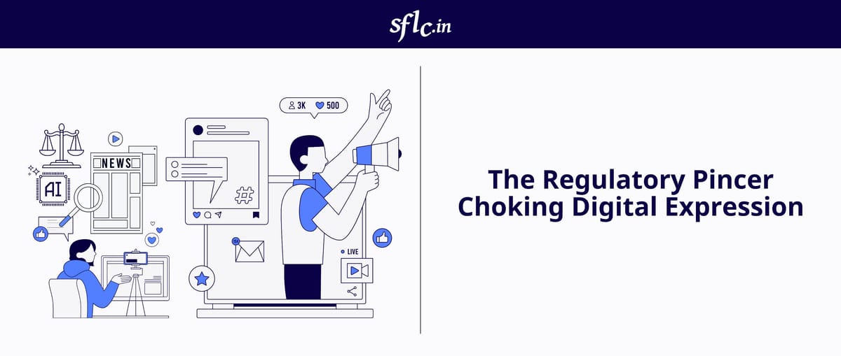 The Regulatory Pincer Choking Digital Expression