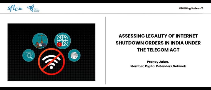 Assessing Legality of Internet Shutdown Orders in India under the Telecom Act